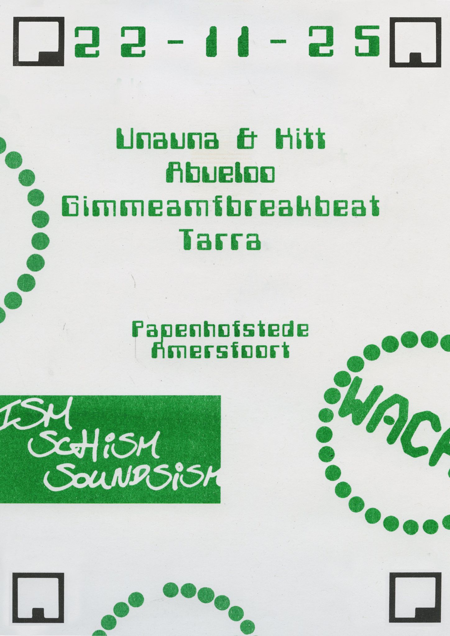 WACHT x Ism Schism Soundism poster